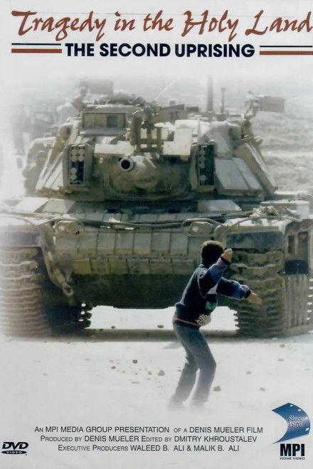 Tragedy in the Holy Land: The Second Uprising
