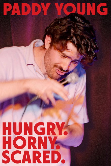 Paddy Young: Hungry. Horny. Scared.