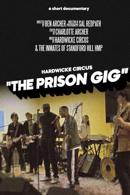 Hardwicke Circus: The Prison Gig