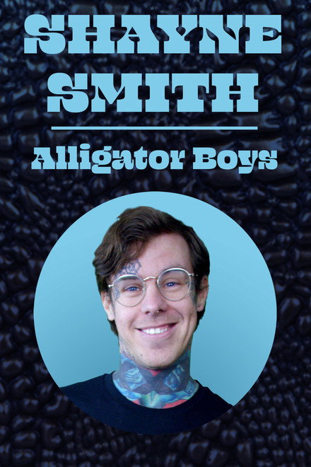 Shayne Smith: Alligator Boys