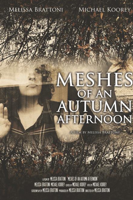Meshes of an Autumn Afternoon