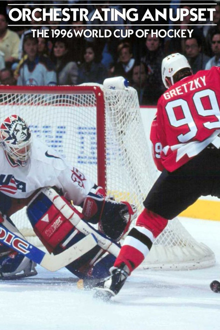 Orchestrating An Upset: The 1996 World Cup of Hockey