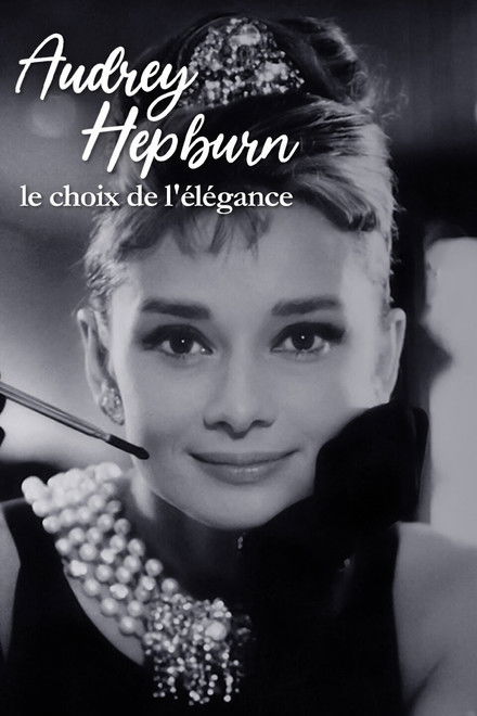 Audrey Hepburn, the choice of elegance