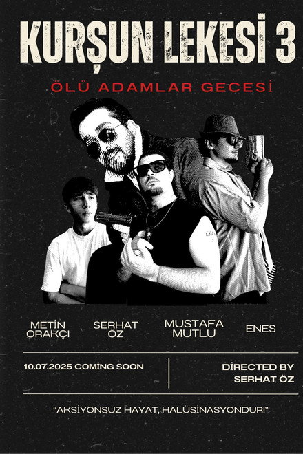 Kurşun Lekesi 3: Ölü Adamlar Gecesi