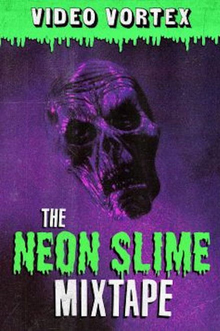 The Neon Slime Mixtape