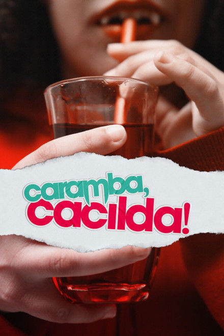 Caramba, Cacilda!