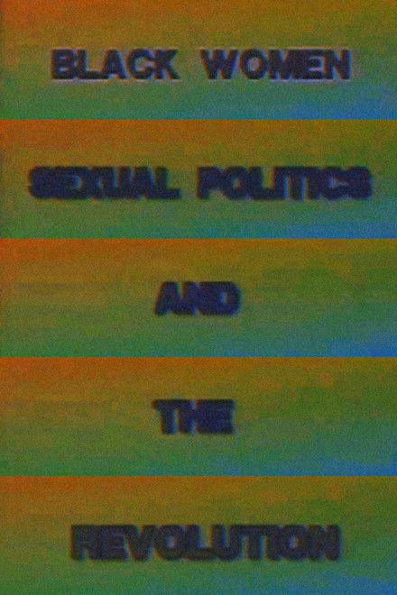 Black Women, Sexual Politics and the Revolution