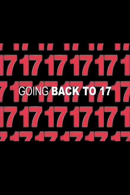 17 Agan: Going Back to 17
