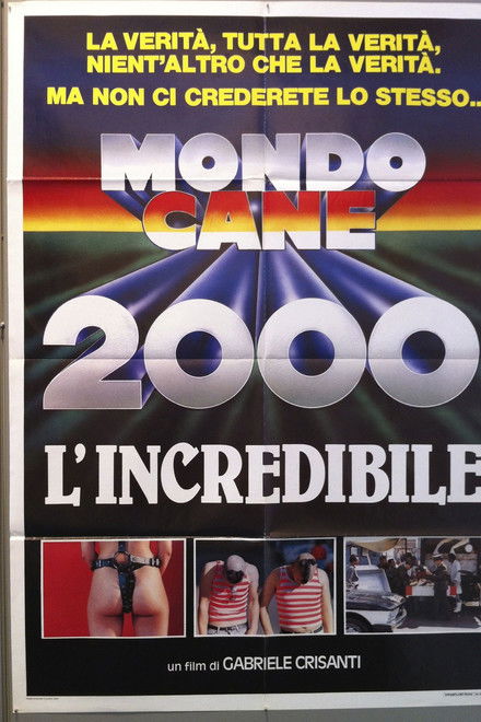 Mondo Cane 2000 -The Incredible