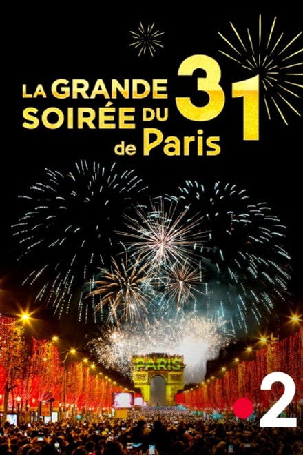 La Grande Soirée du 31 de Paris