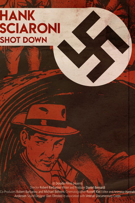 Richard Hank Sciaroni: Shot Down