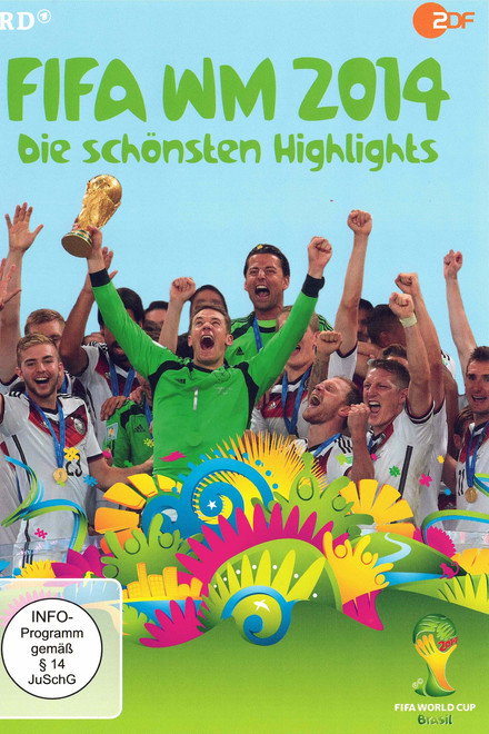 FIFA WM 2014 Die schönsten Highlights