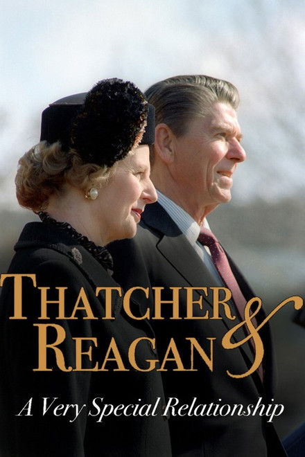 Thatcher & Reagan: A Very Special Relationship