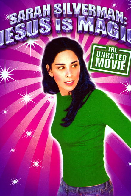 Sarah Silverman: Jesus Is Magic