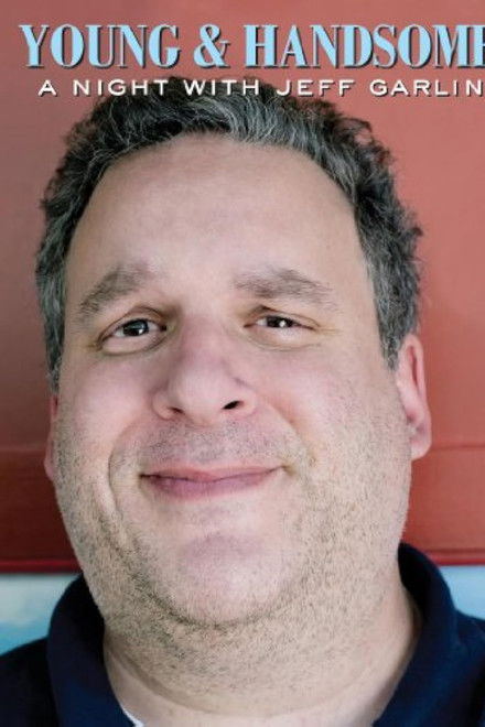 Young and Handsome: A Night with Jeff Garlin