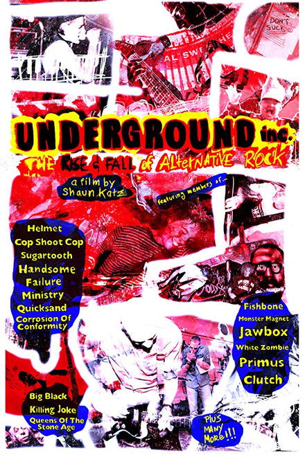 Underground Inc: The Rise and Fall of Alternative Rock