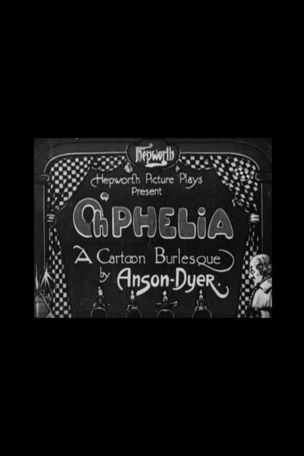 Oh'phelia: A Cartoon Burlesque