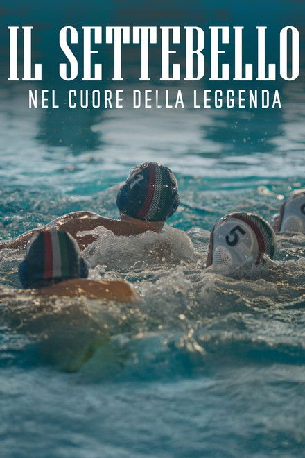 Il Settebello - Nel cuore della leggenda