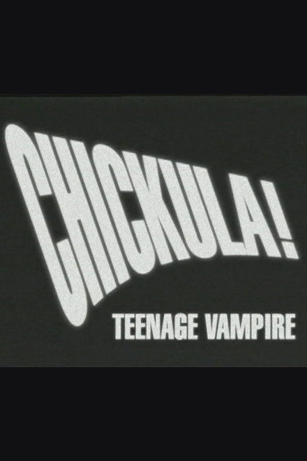 Chickula! Teenage Vampire
