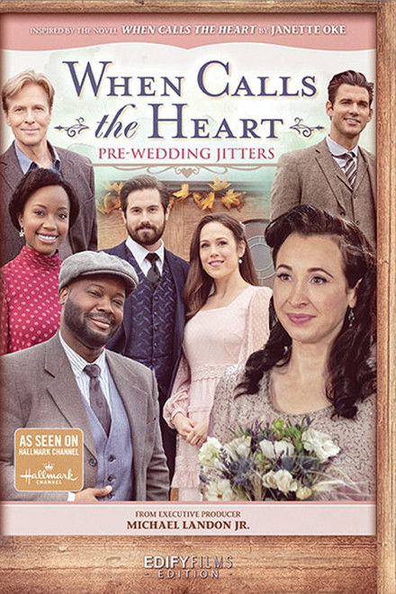 When Calls the Heart: Pre-Wedding Jitters