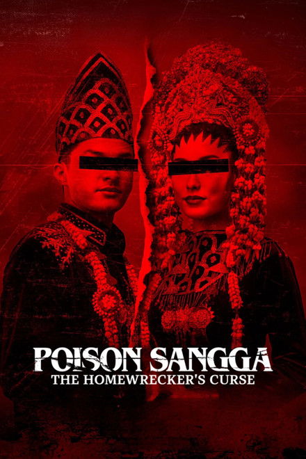 Poison Sangga: The Homewrecker's Curse