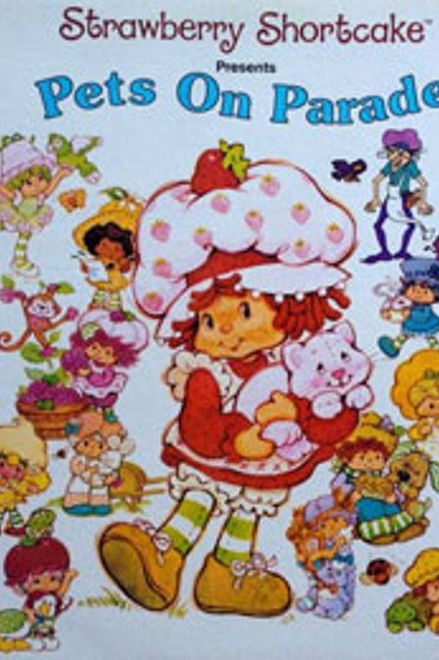 Strawberry Shortcake: Pets on Parade