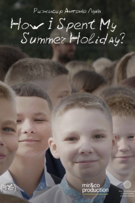 How I Spent My Summer Holidays