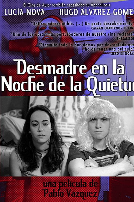 Desmadre en la Noche de la Quietud