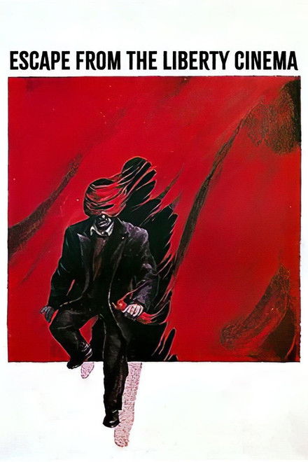 Escape from the Liberty Cinema