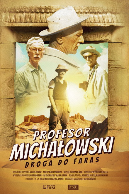 Profesor Michałowski. Droga do Faras