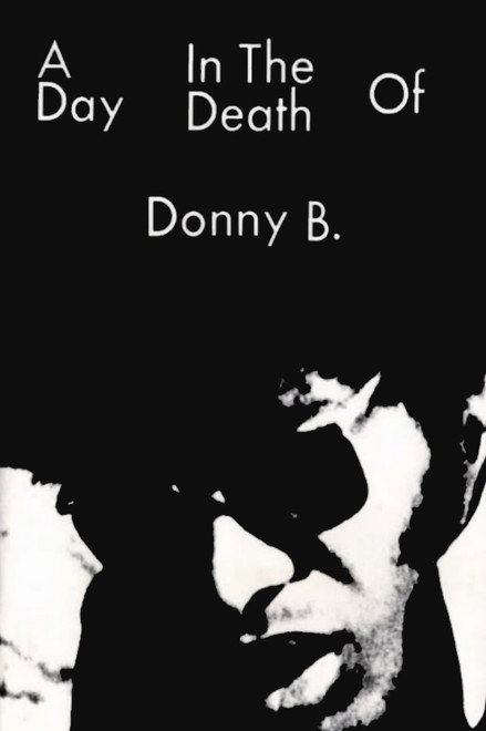 A Day in the Death of Donny B.