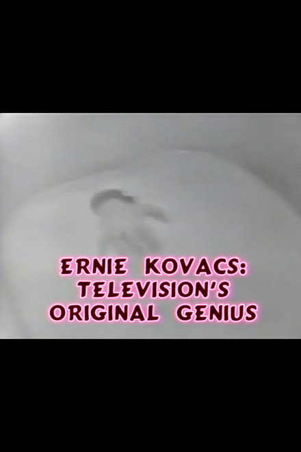 Ernie Kovacs: Television's Original Genius