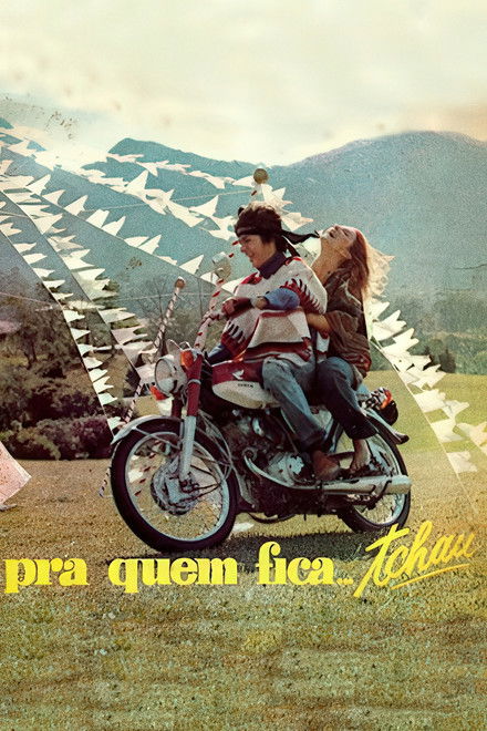 Pra Quem Fica, Tchau