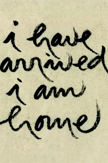 I Have Arrived, I Am Home