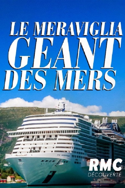 Le Meraviglia : Géant des mers