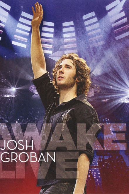 Josh Groban - Awake Live