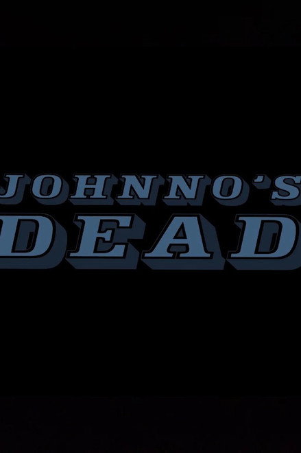Johnno's Dead