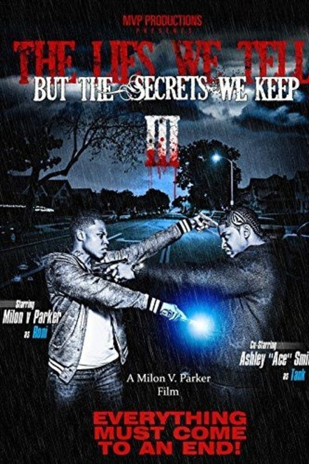The Lies We Tell But the Secrets We Keep: Part 3