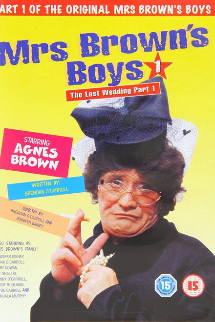 Mrs. Brown's Boys: The Last Wedding - Part 1