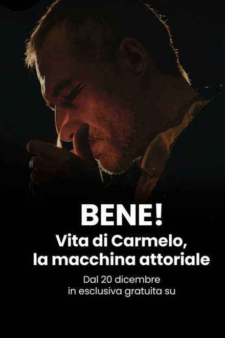 BENE! Vita di Carmelo, la macchina attoriale