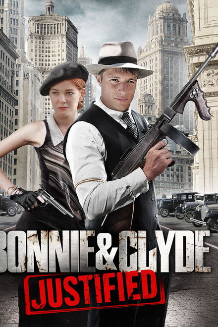 Bonnie & Clyde: Justified