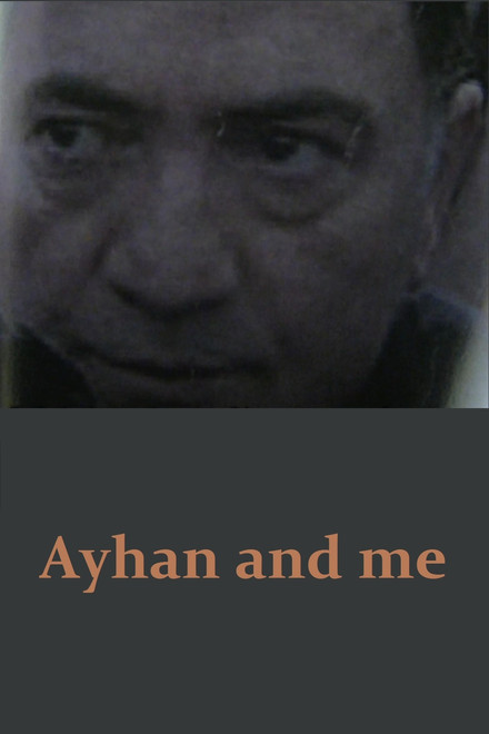 Ayhan ve ben