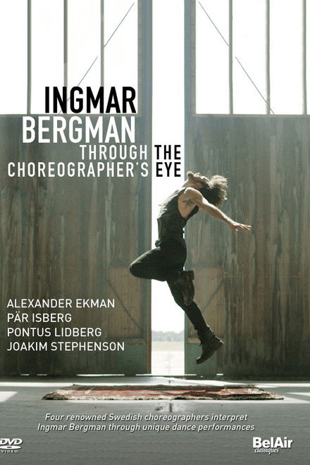 Ingmar Bergman Through the Choreographer's Eye