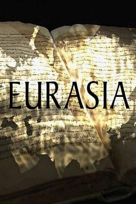 Eurasia: The Conquest of the East