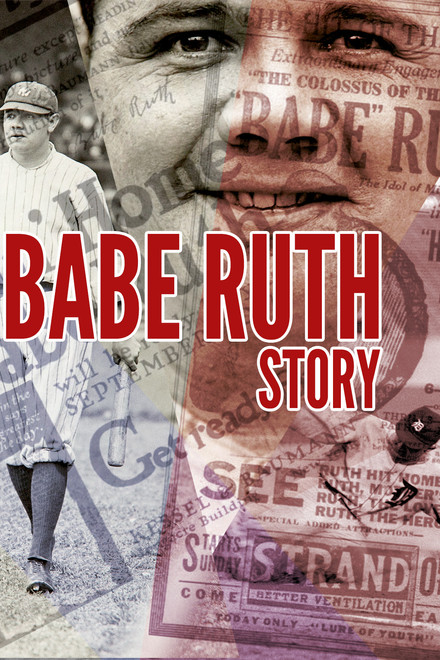 Babe Ruth Story: That Ever Livin' Babe