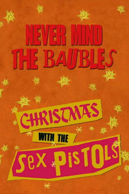 Never Mind the Baubles: Xmas '77 with the Sex Pistols