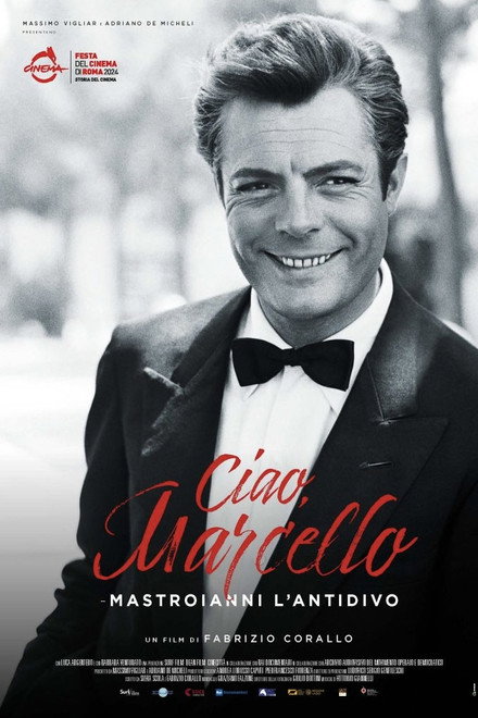 Ciao Marcello - Mastroianni l'antidivo