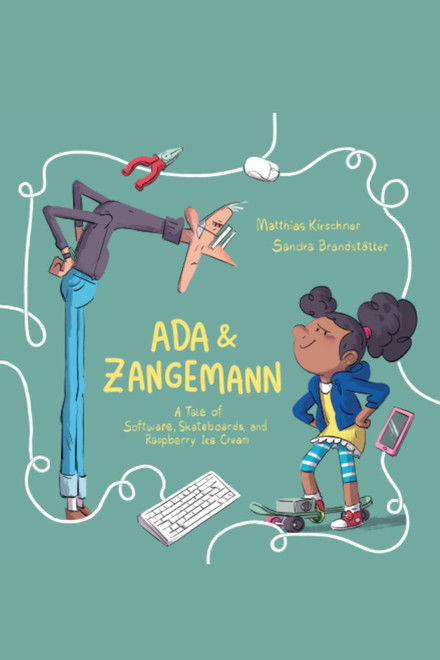 Ada & Zangemann: A Tale of Software, Skateboards, and Raspberry Icre Cream