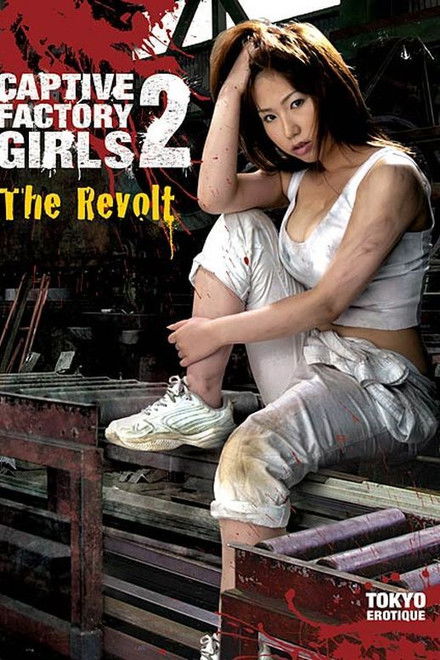 Captive Factory Girls 2: The Revolt