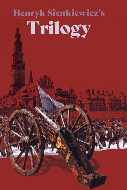 Henryk Sienkiewicz's Trilogy